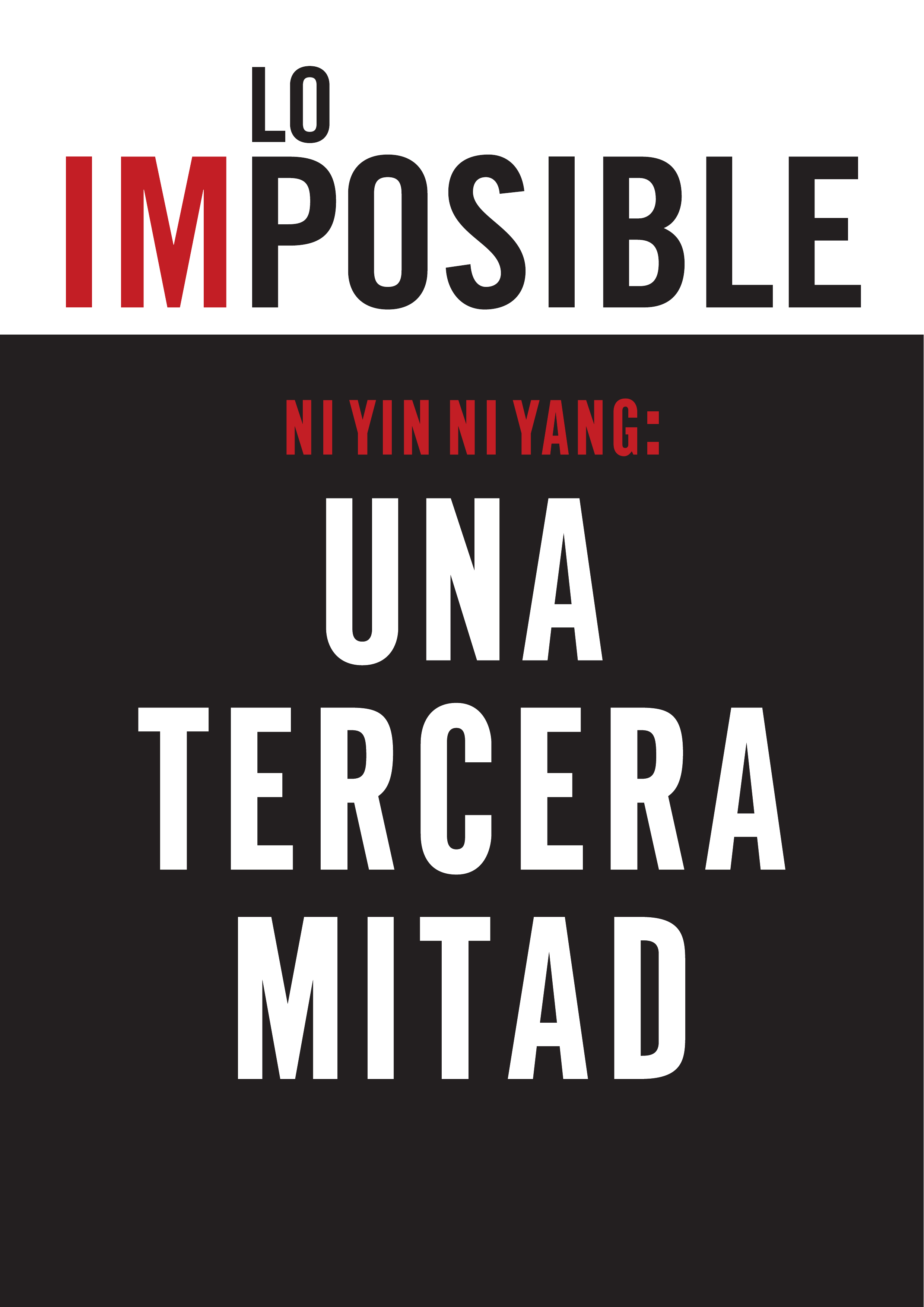 Portada de Lo Imposible, Número 2, titulado: "Ni Ying Ni Yang, una tercera mitad"