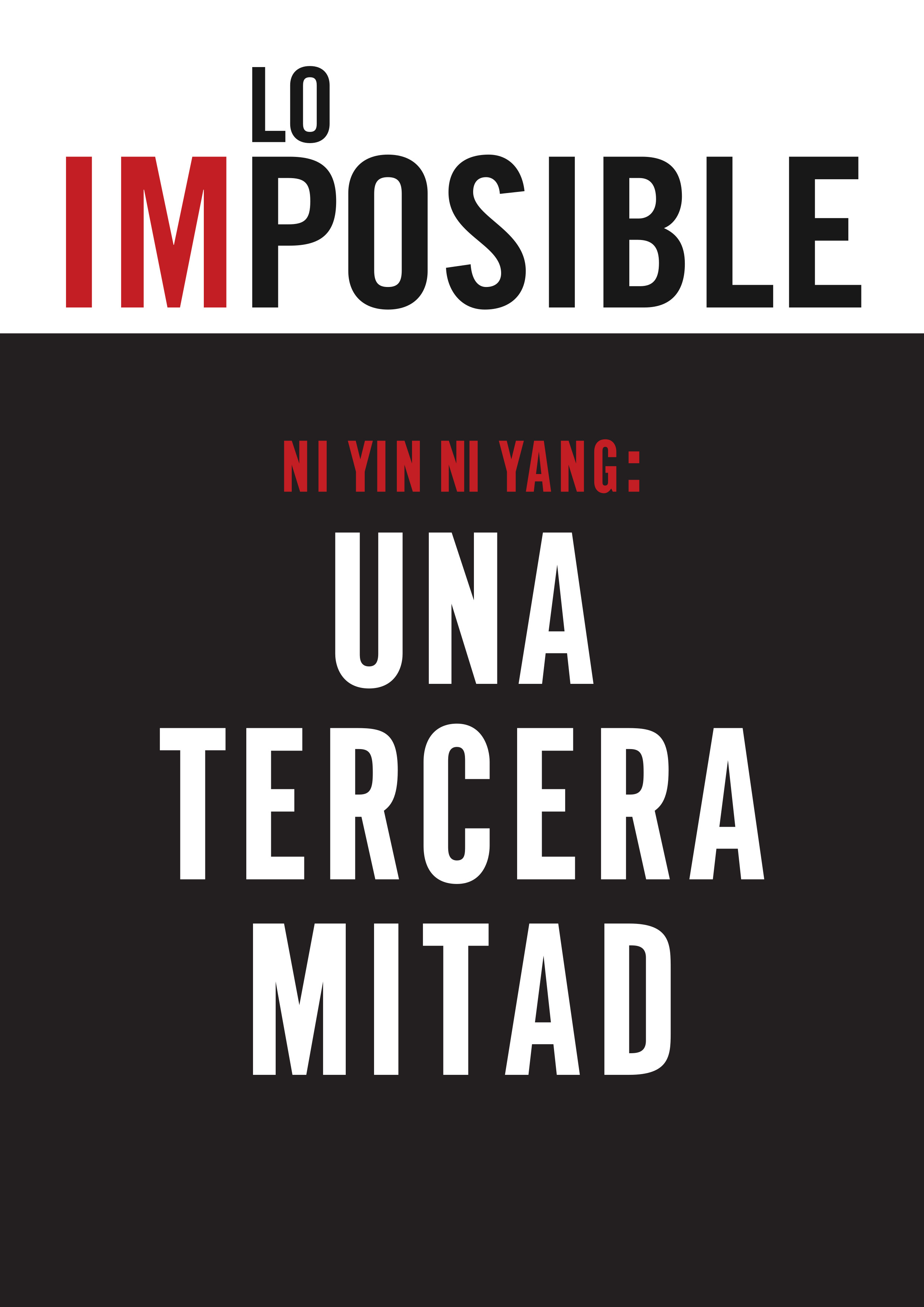 Portada de Lo Imposible, Número 2, titulado: "Ni Ying Ni Yang, una tercera mitad"